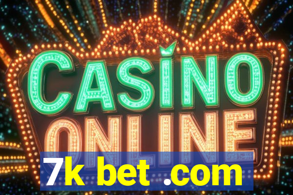 7k bet .com